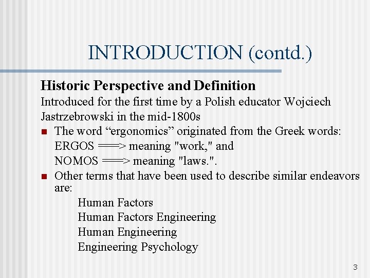INTRODUCTION (contd. ) Historic Perspective and Definition Introduced for the first time by a INTRODUCTION (contd. ) Historic Perspective and Definition Introduced for the first time by a