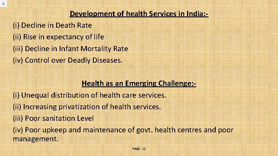 Development of health Services in India: (i) Decline in Death Rate (ii) Rise in Development of health Services in India: (i) Decline in Death Rate (ii) Rise in
