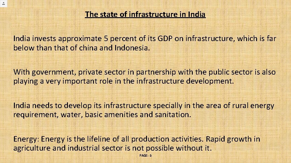 The state of infrastructure in India invests approximate 5 percent of its GDP on The state of infrastructure in India invests approximate 5 percent of its GDP on