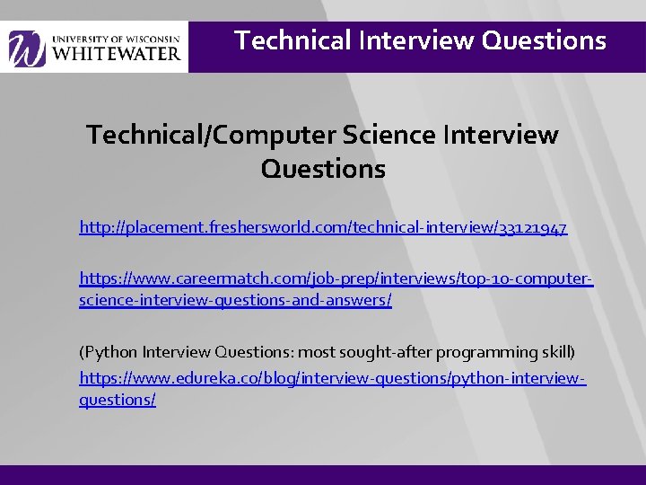 Technical Interview Questions Technical/Computer Science Interview Questions http: //placement. freshersworld. com/technical-interview/33121947 https: //www. careermatch.