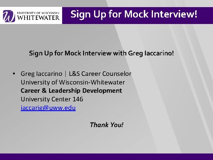 Sign Up for Mock Interview! Sign Up for Mock Interview with Greg Iaccarino! •