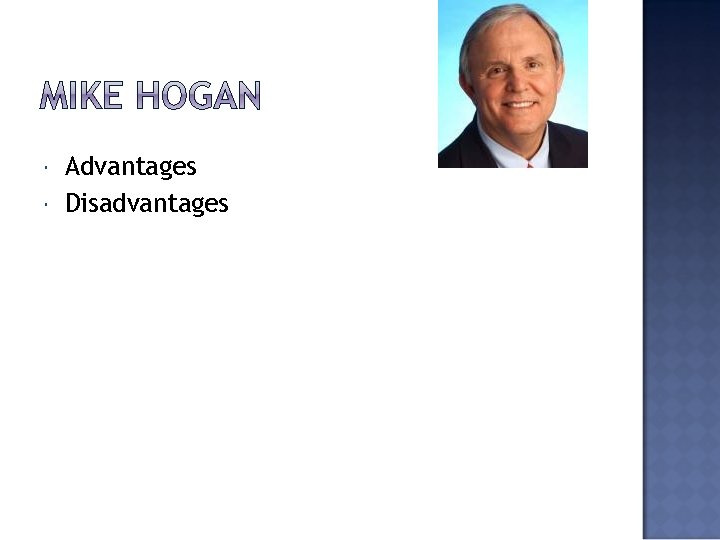  Advantages Disadvantages 