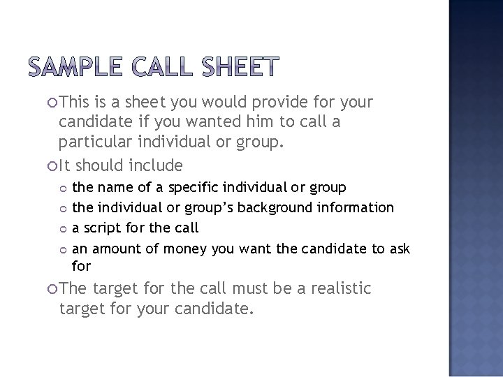  This is a sheet you would provide for your candidate if you wanted