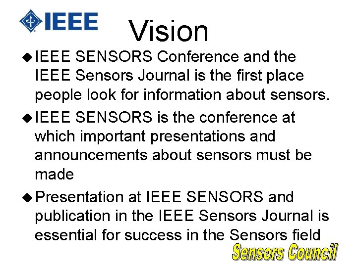 u IEEE Vision SENSORS Conference and the IEEE Sensors Journal is the first place u IEEE Vision SENSORS Conference and the IEEE Sensors Journal is the first place