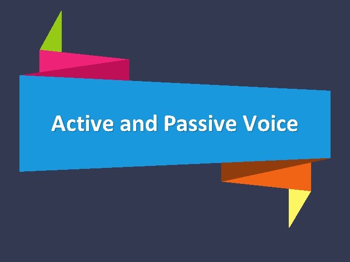  • 01 Active and Passive Voice 