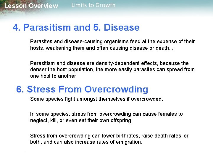 Lesson Overview Limits to Growth 4. Parasitism and 5. Disease Parasites and disease-causing organisms