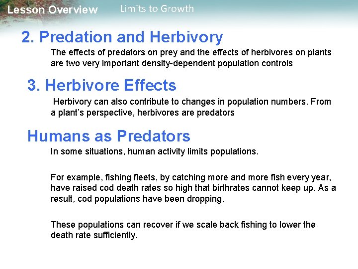 Lesson Overview Limits to Growth 2. Predation and Herbivory The effects of predators on