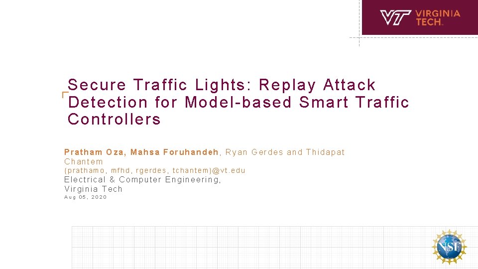 Secure Traffic Lights: Replay Attack Detection for Model-based Smart Traffic Controllers Pratham Oza, Mahsa