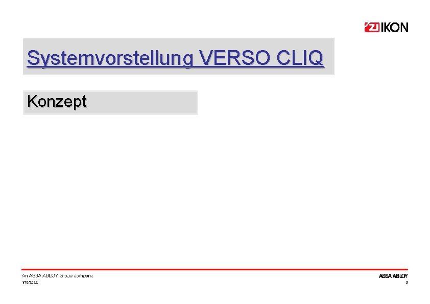 Systemvorstellung VERSO CLIQ Konzept 1/10/2022 3 