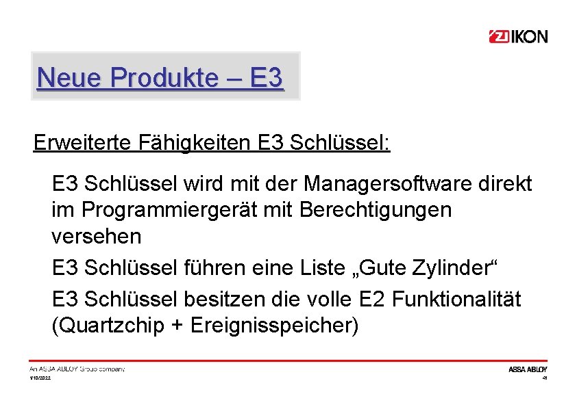 Neue Produkte – E 3 Erweiterte Fähigkeiten E 3 Schlüssel: E 3 Schlüssel wird