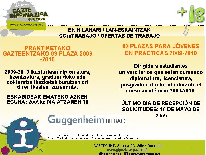 EKIN LANARI / LAN-ESKAINTZAK COm. TRABAJO / OFERTAS DE TRABAJO PRAKTIKETAKO GAZTEENTZAKO 63 PLAZA