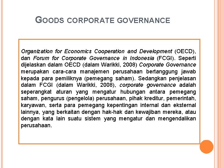 GOODS CORPORATE GOVERNANCE Organization for Economics Cooperation and Development (OECD), dan Forum for Corporate