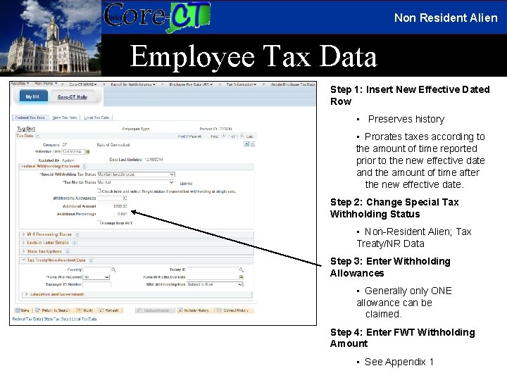 Non Resident Alien Employee Tax Data Step 1: Insert New Effective Dated Row •