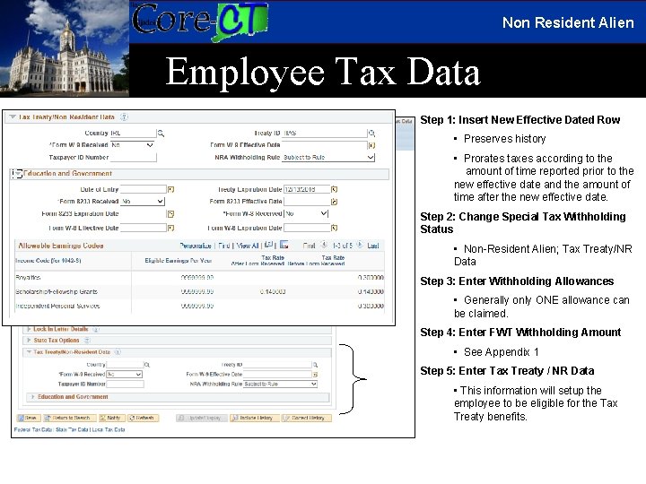 Non Resident Alien Employee Tax Data Step 1: Insert New Effective Dated Row •