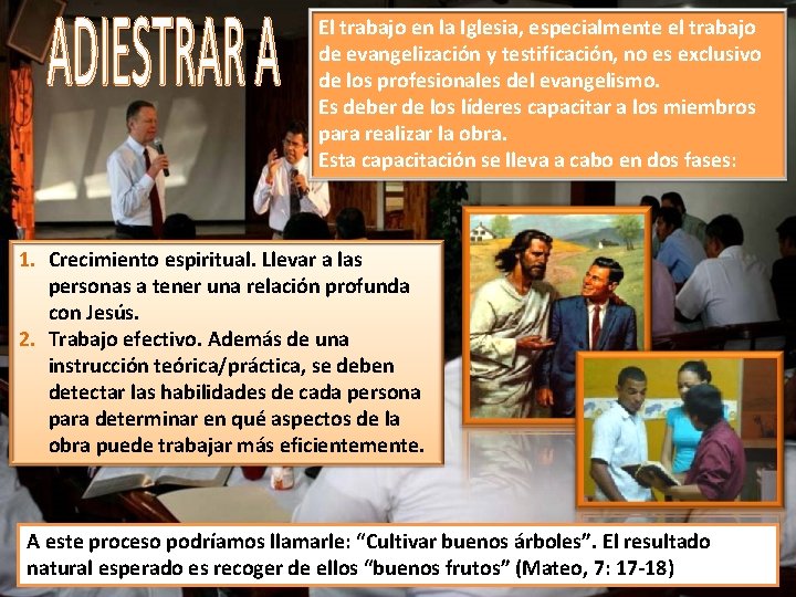 El trabajo en la Iglesia, especialmente el trabajo de evangelización y testificación, no es