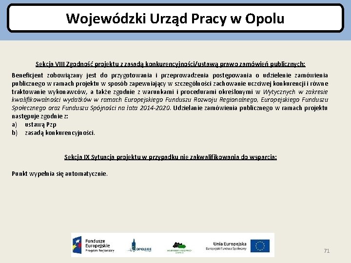 Wojewódzki Urząd Pracy w Opolu Sekcja VIII Zgodność projektu z zasadą konkurencyjności/ustawą prawo zamówień