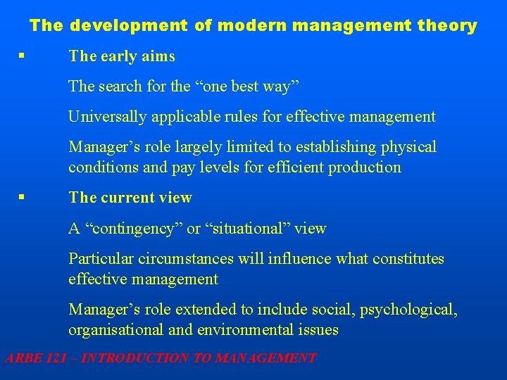 The development of modern management theory § The early aims The search for the