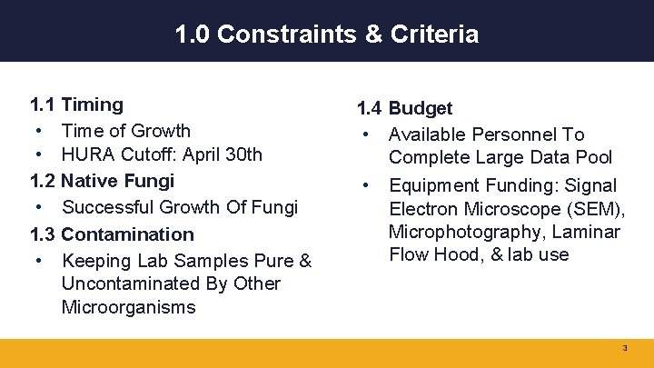 1. 0 Constraints & Criteria 1. 1 Timing • Time of Growth • HURA
