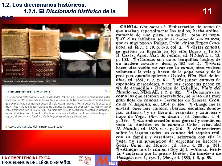 1. 2. Los diccionarios históricos. 1. 2. 1. El Diccionario histórico de la RAE.