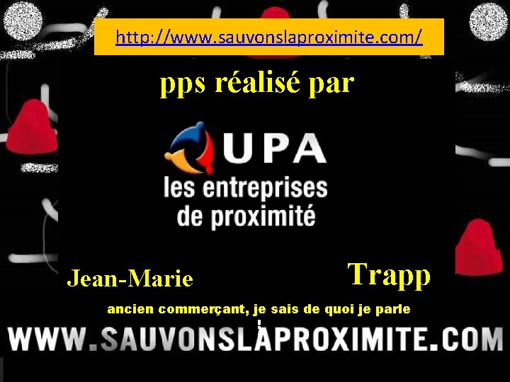 http: //www. sauvonslaproximite. com/ selon la Banque de France, les faillites pps réalisé par