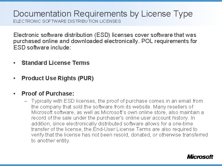 Documentation Requirements by License Type ELECTRONIC SOFTWARE DISTRIBUTION LICENSES Electronic software distribution (ESD) licenses