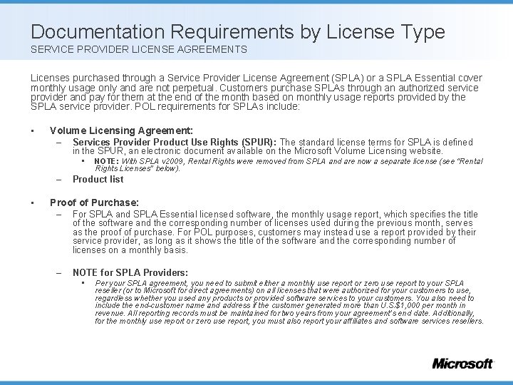 Documentation Requirements by License Type SERVICE PROVIDER LICENSE AGREEMENTS Licenses purchased through a Service