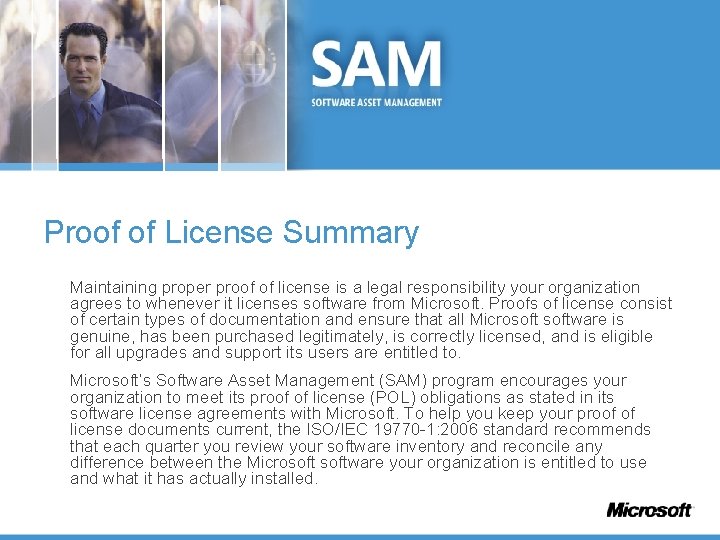 Proof of License Summary Maintaining proper proof of license is a legal responsibility your