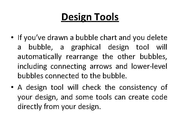 Design Tools • If you’ve drawn a bubble chart and you delete a bubble,