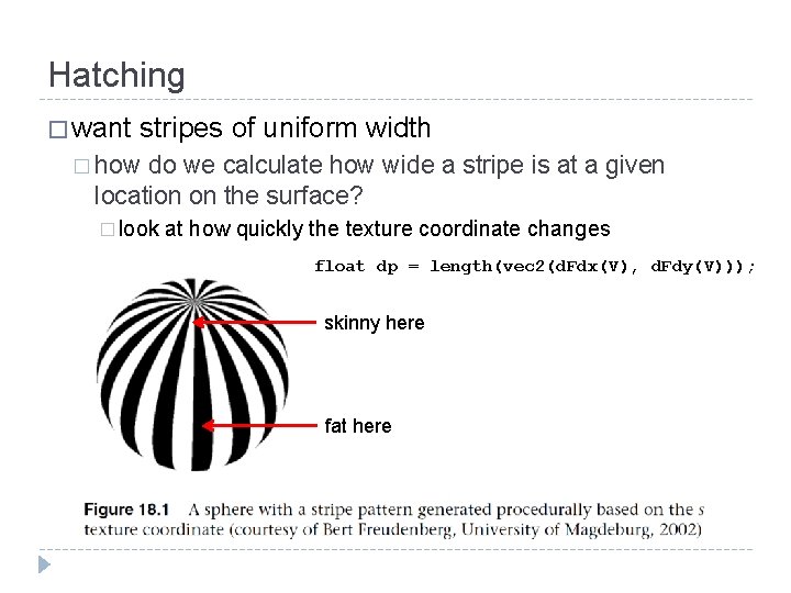 Hatching � want stripes of uniform width � how do we calculate how wide