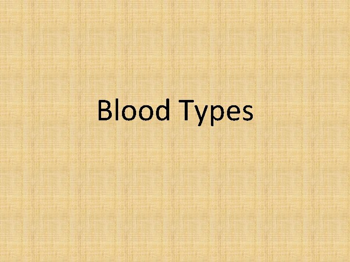 Blood Types 
