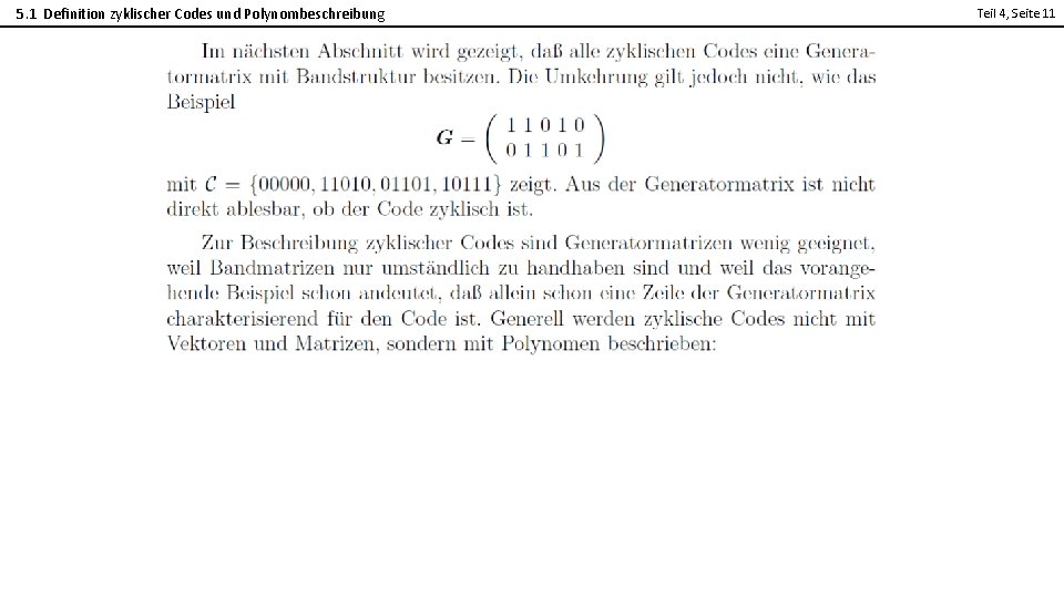 5. 1 Definition zyklischer Codes und Polynombeschreibung Teil 4, Seite 11 2 