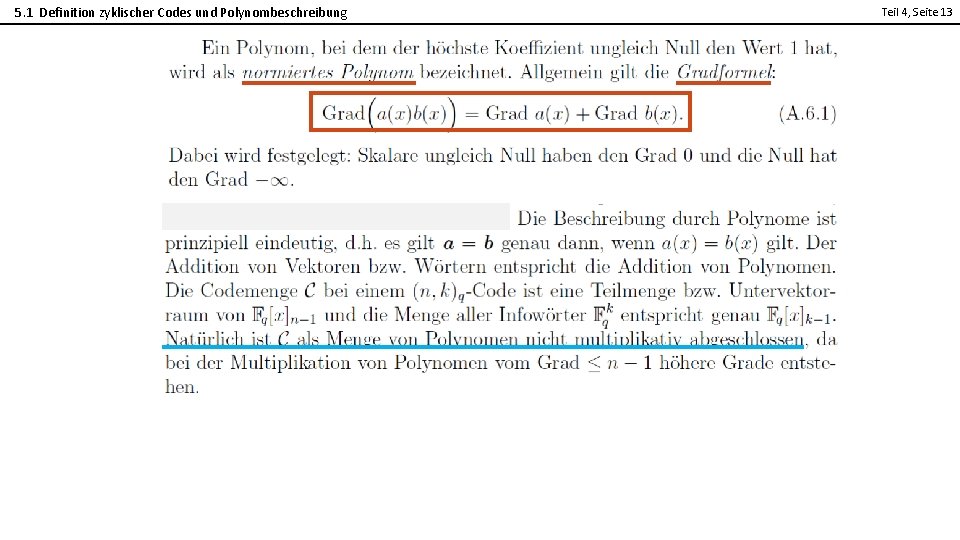 5. 1 Definition zyklischer Codes und Polynombeschreibung Teil 4, Seite 13 2 