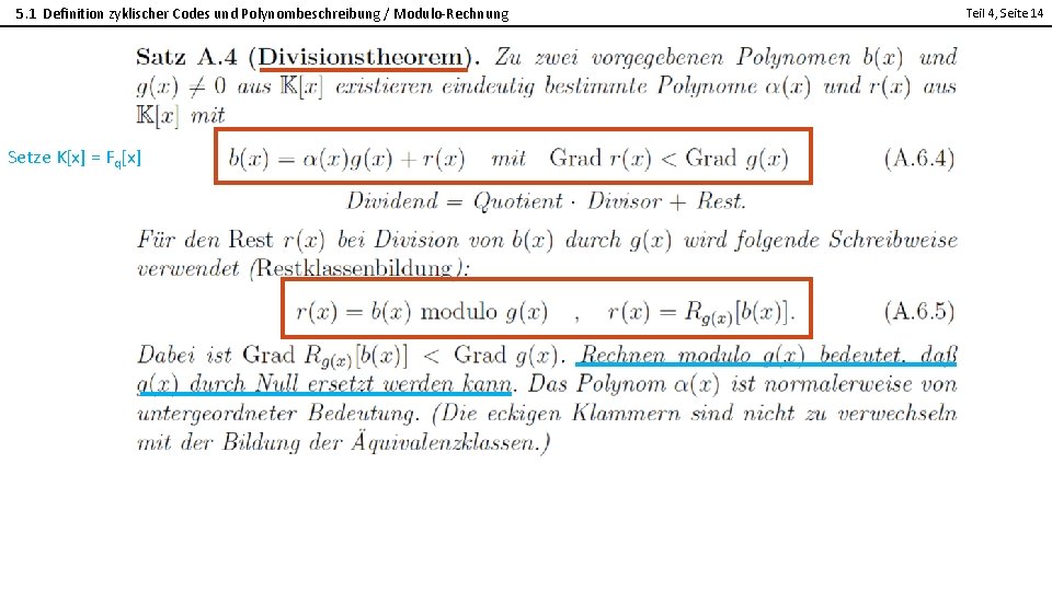 5. 1 Definition zyklischer Codes und Polynombeschreibung / Modulo-Rechnung Teil 4, Seite 14 2