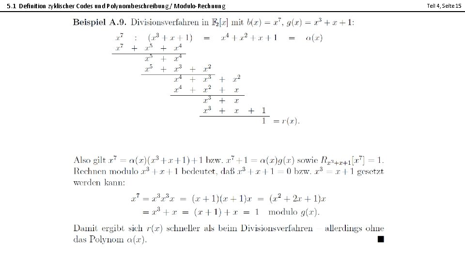 5. 1 Definition zyklischer Codes und Polynombeschreibung / Modulo-Rechnung Teil 4, Seite 15 2