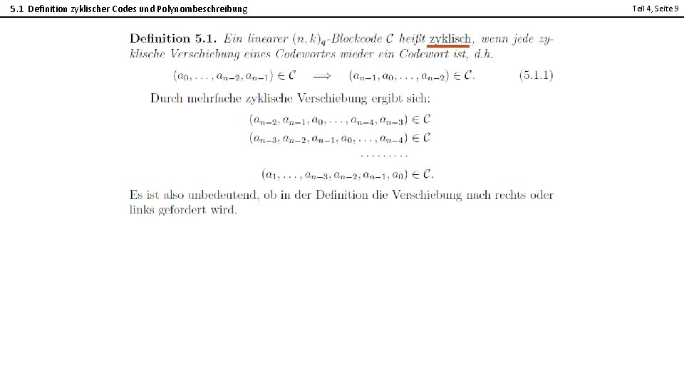 5. 1 Definition zyklischer Codes und Polynombeschreibung Teil 4, Seite 9 2 