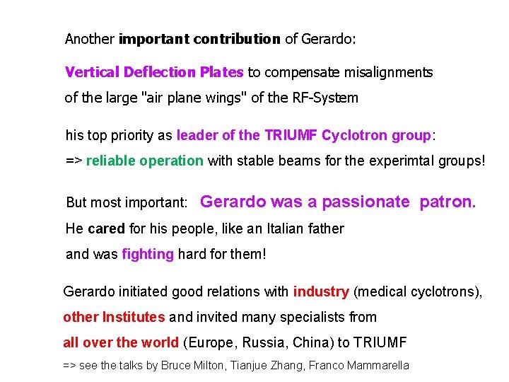 Another important contribution of Gerardo: Vertical Deflection Plates to compensate misalignments of the large