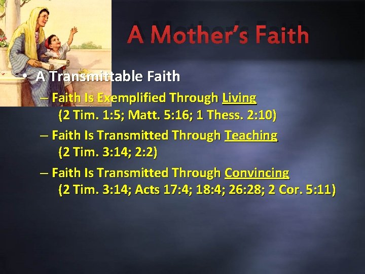 A Mother’s Faith • A Transmittable Faith – Faith Is Exemplified Through Living (2 A Mother’s Faith • A Transmittable Faith – Faith Is Exemplified Through Living (2