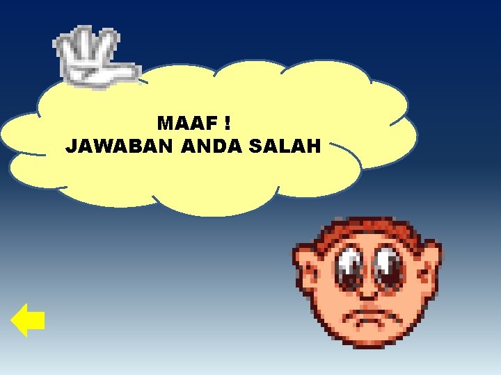 MAAF ! JAWABAN ANDA SALAH 