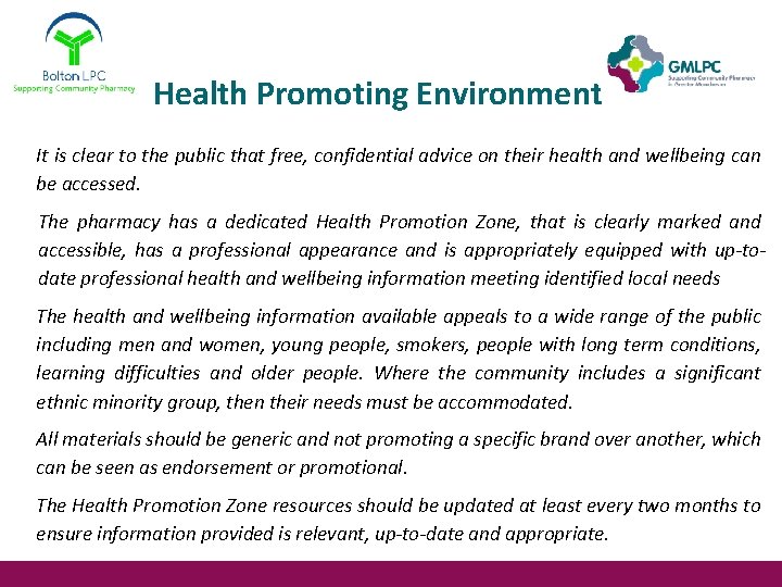 Health Promoting Environment It is clear to the public that free, confidential advice on