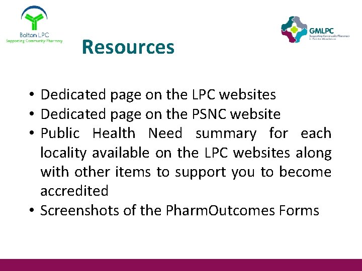 Resources • Dedicated page on the LPC websites • Dedicated page on the PSNC