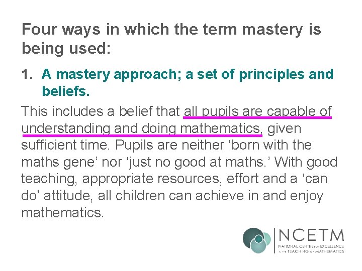 Four ways in which the term mastery is being used: 1. A mastery approach; Four ways in which the term mastery is being used: 1. A mastery approach;