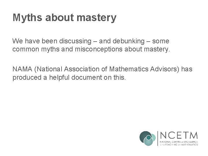 Myths about mastery We have been discussing – and debunking – some common myths Myths about mastery We have been discussing – and debunking – some common myths