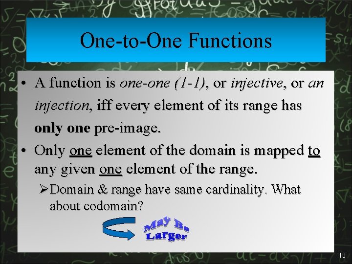 One-to-One Functions • A function is one-one (1 -1), or injective, or an injection,