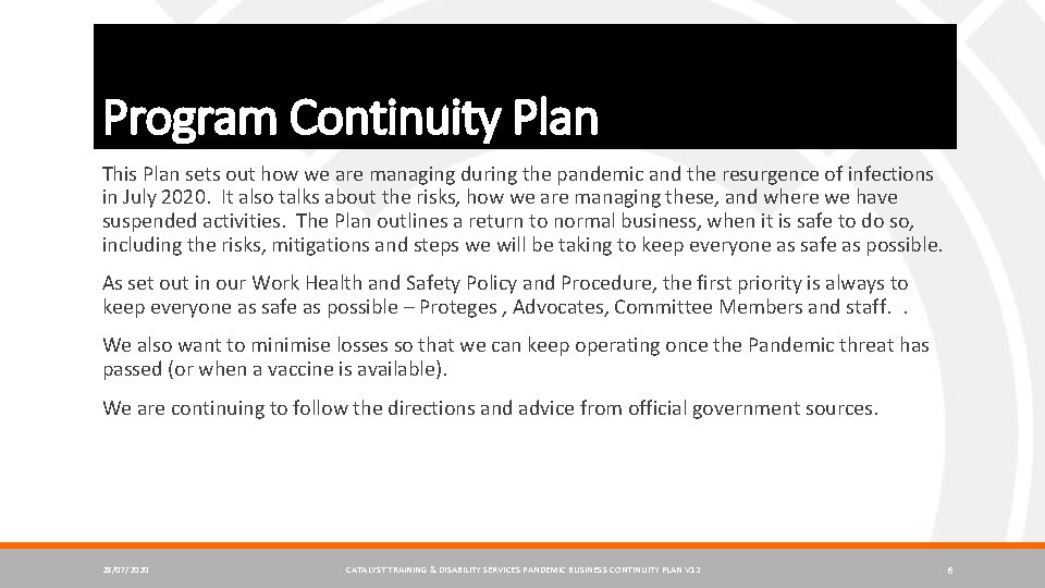 Program Continuity Plan This Plan sets out how we are managing during the pandemic