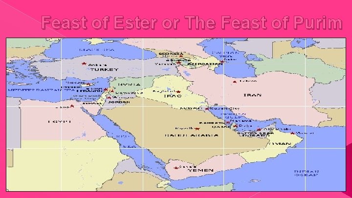 Feast of Ester or The Feast of Purim 