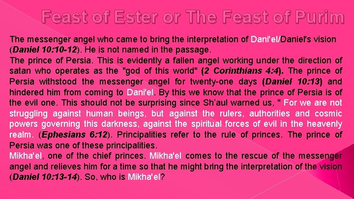 Feast of Ester or The Feast of Purim The messenger angel who came to