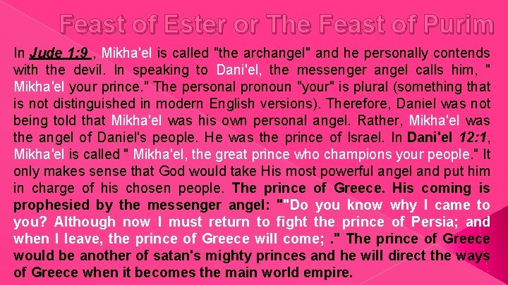 Feast of Ester or The Feast of Purim In Jude 1: 9 , Mikha'el