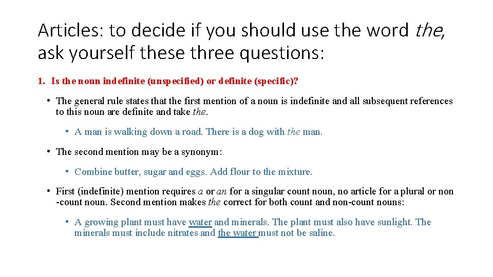 Articles: to decide if you should use the word the, ask yourself these three