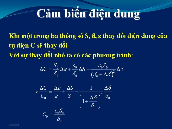 Cảm biến điện dung Khi một trong ba thông số S, , thay đổi