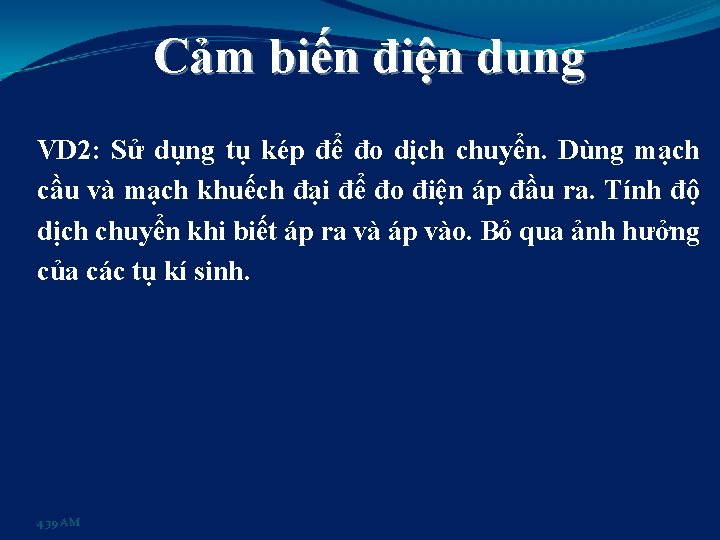 Cảm biến điện dung VD 2: Sử dụng tụ kép để đo dịch chuyển.